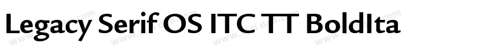 Legacy Serif OS ITC TT BoldIta字体转换